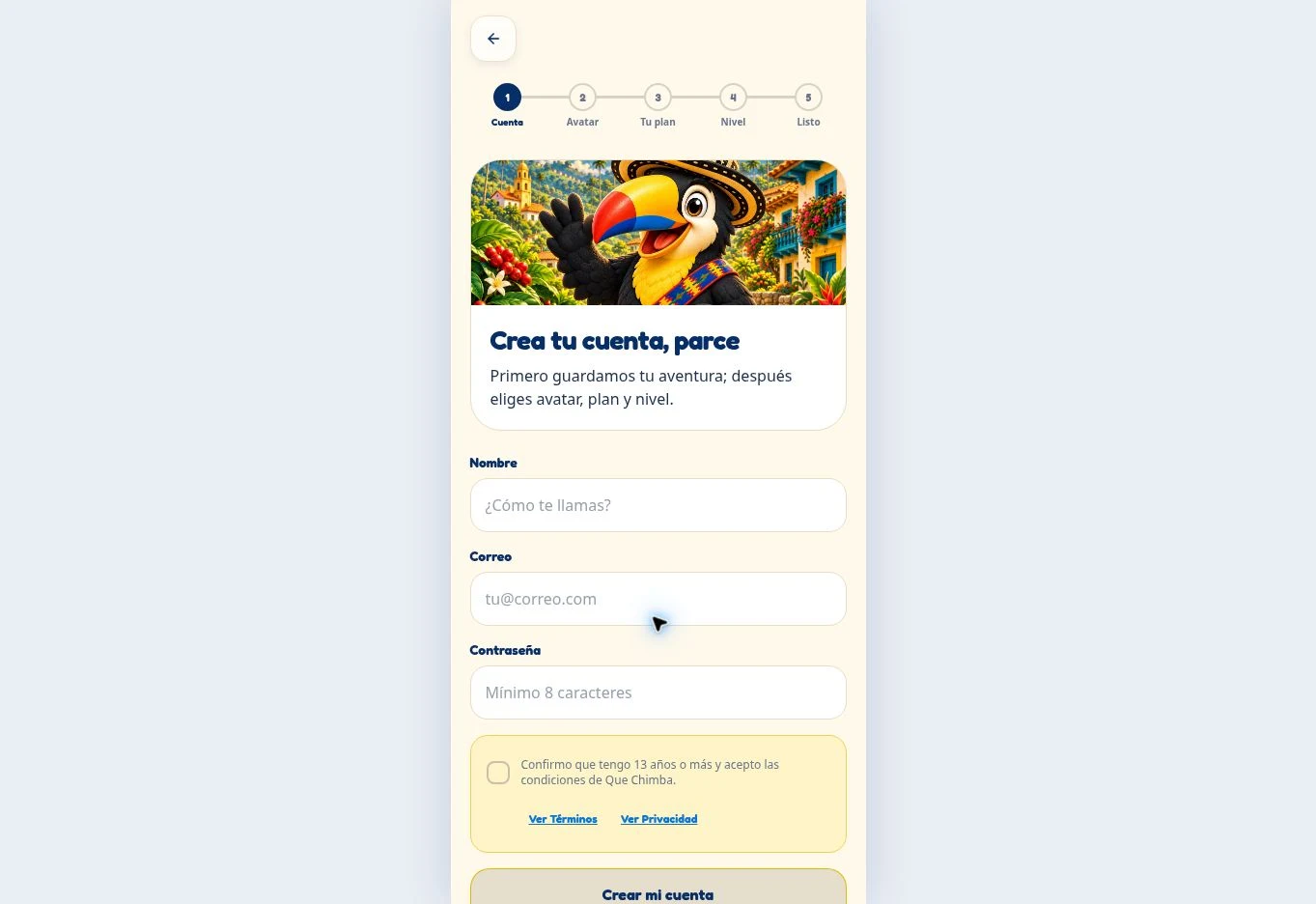 Live Que Chimba create-account screen with a five-step stepper reading Cuenta, Avatar, Tu plan, Nivel and Listo, a painterly Sr. Tucano card titled Crea tu cuenta, parce, fields for Nombre, Correo and Contraseña, an age and terms consent row and a Crear mi cuenta button.